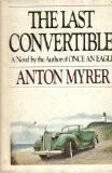 Myrer, Anton - The Last Convertible