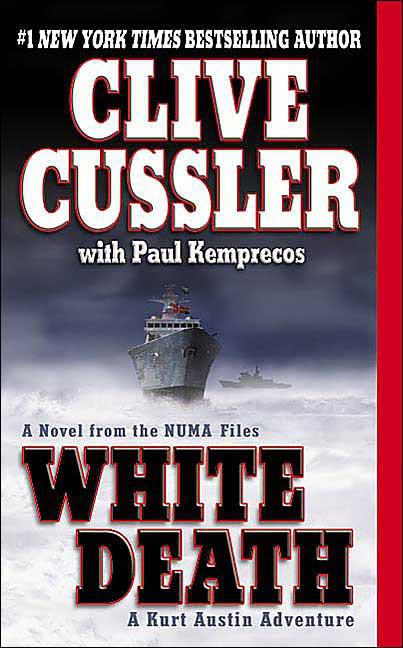 Cussler, Clive - The NUMA Files 04 - White Death
