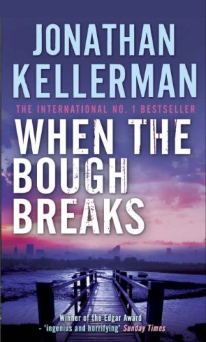 Kellerman, Jonathan - When The Bough Breaks