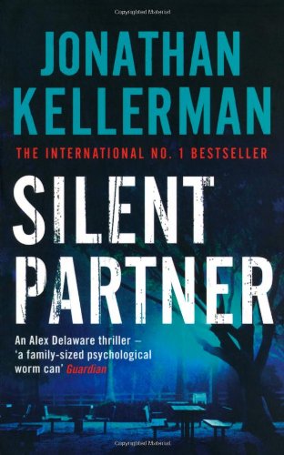 Kellerman, Jonathan - Silent Partner