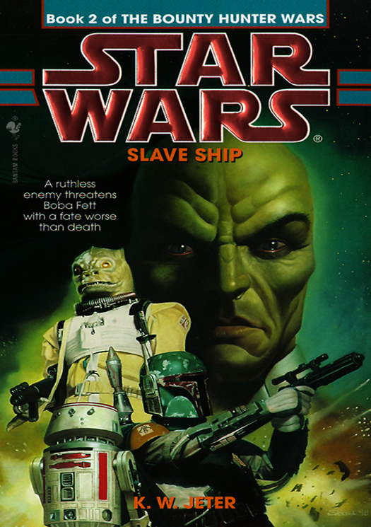 Jeter, K. W. - The Bounty Hunter Wars II - Slave Ship
