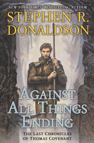 Donaldson, Stephen - Thomas Covenant 09 - Against All Things Ending