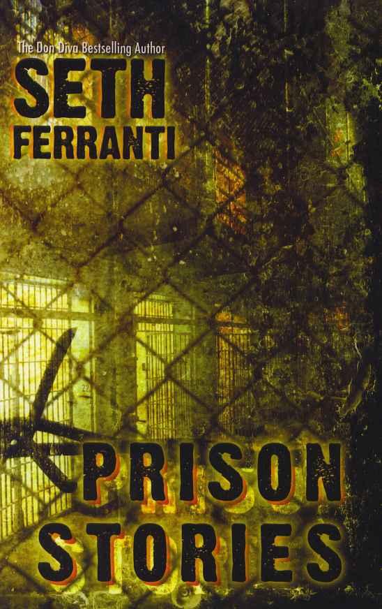 Ferranti, Seth - Prison Stories