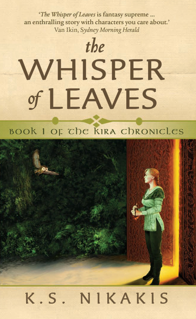 Nikakis, K. S - Kira Chronicles 01 - Whisper of Leaves