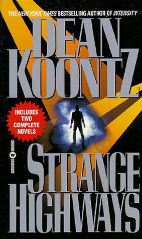 Koontz, Dean - Strange Highways