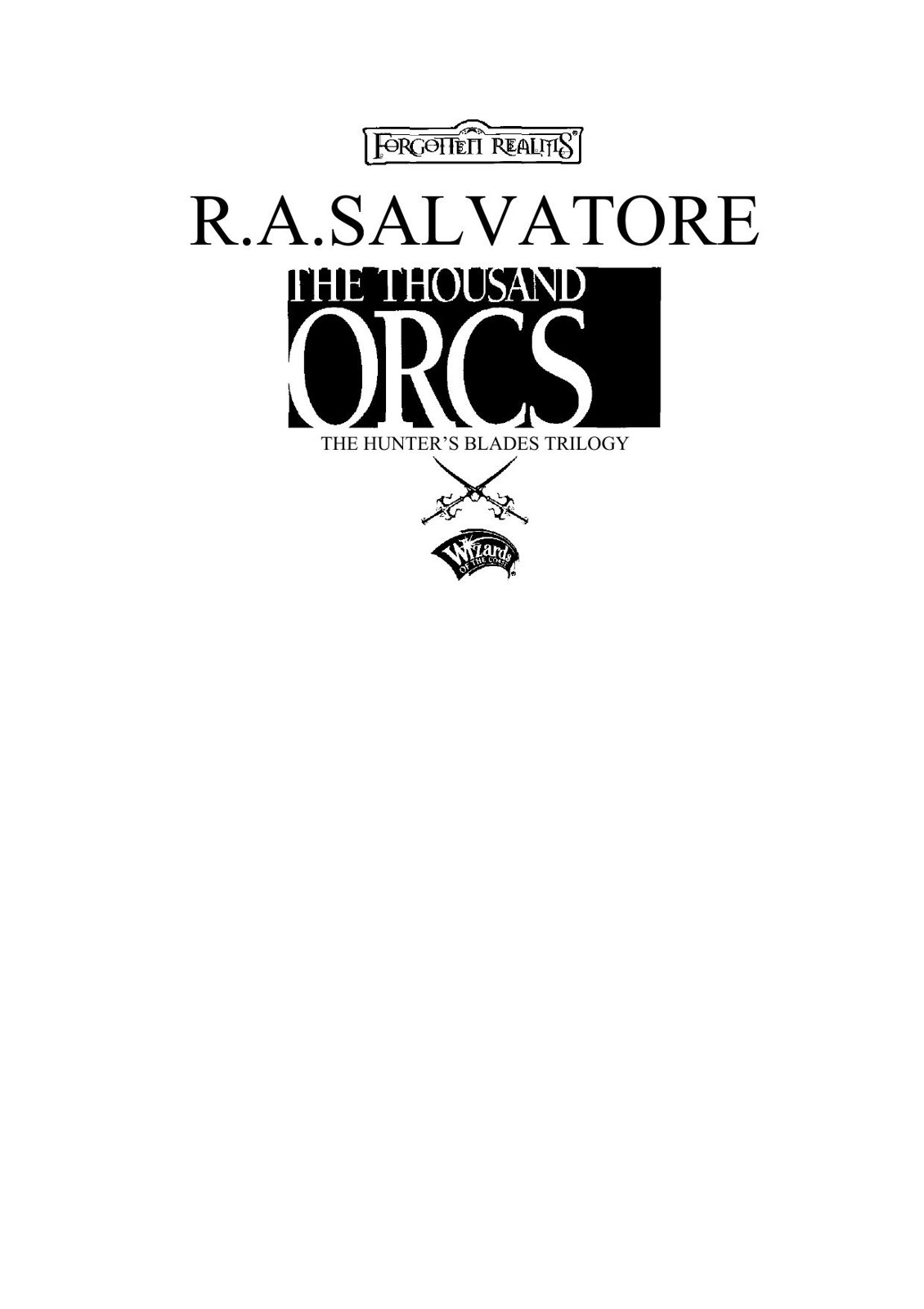 Salvatore, R.A - Hunter's Blades Trilogy - 01 - The Thousand Orcs
