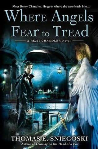 Sniegoski, Thomas E - Where Angels Fear to Tread