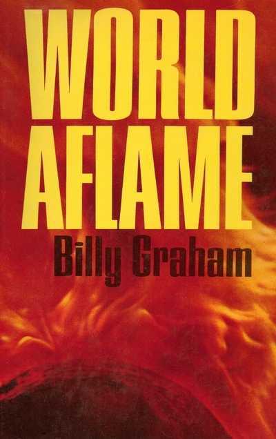 Graham, Billy - AngelsWorld Aflame