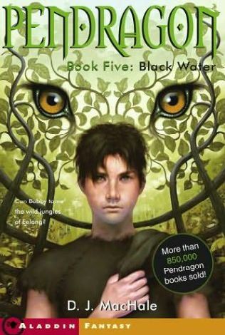 MacHale, D.J - Pendragon 05 - Black Water