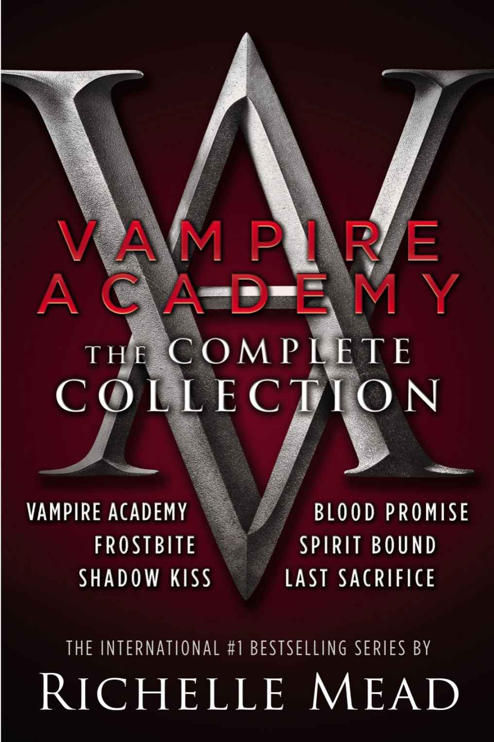 Mead, Richelle - Vampire Academy: The Complete Collection