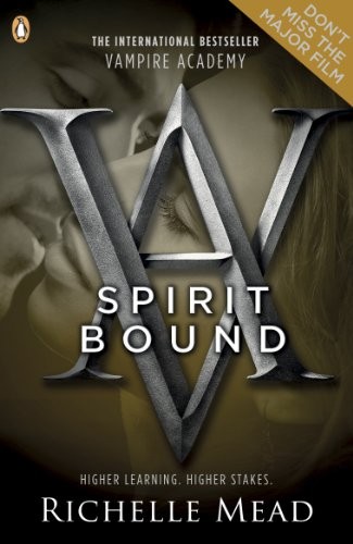 Mead, Richelle - Vampire Academy 05 - Spirit Bound
