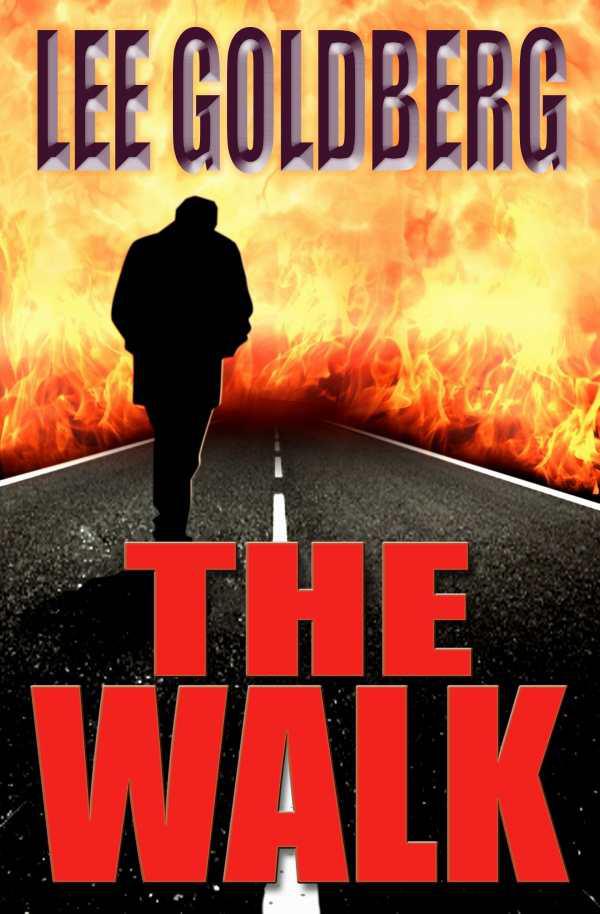 Goldberg, Lee - The Walk