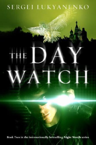 Lukyanenko, Sergei - 02 - The Day Watch