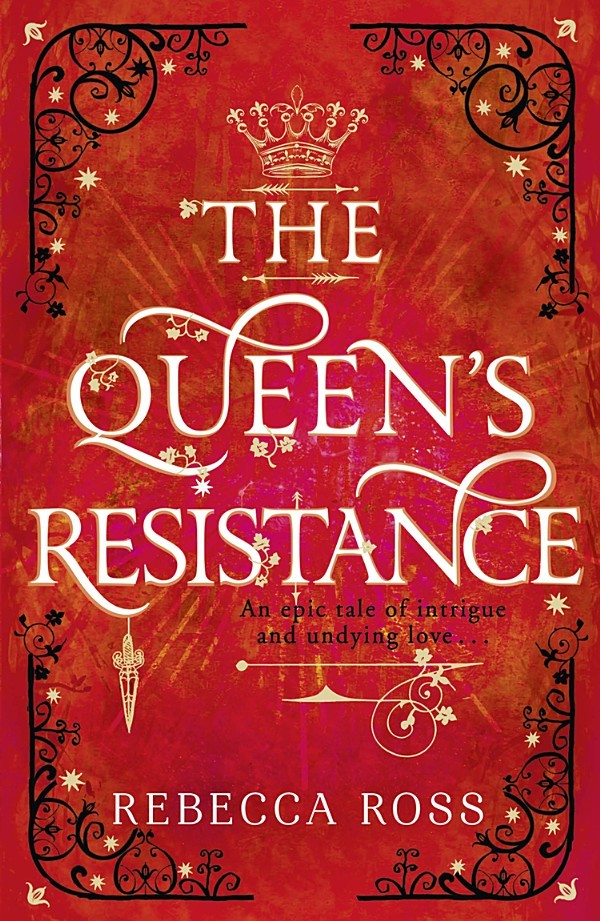Ross, Rebecca - The Queen's Rising 02 - The Queen’s Resistance