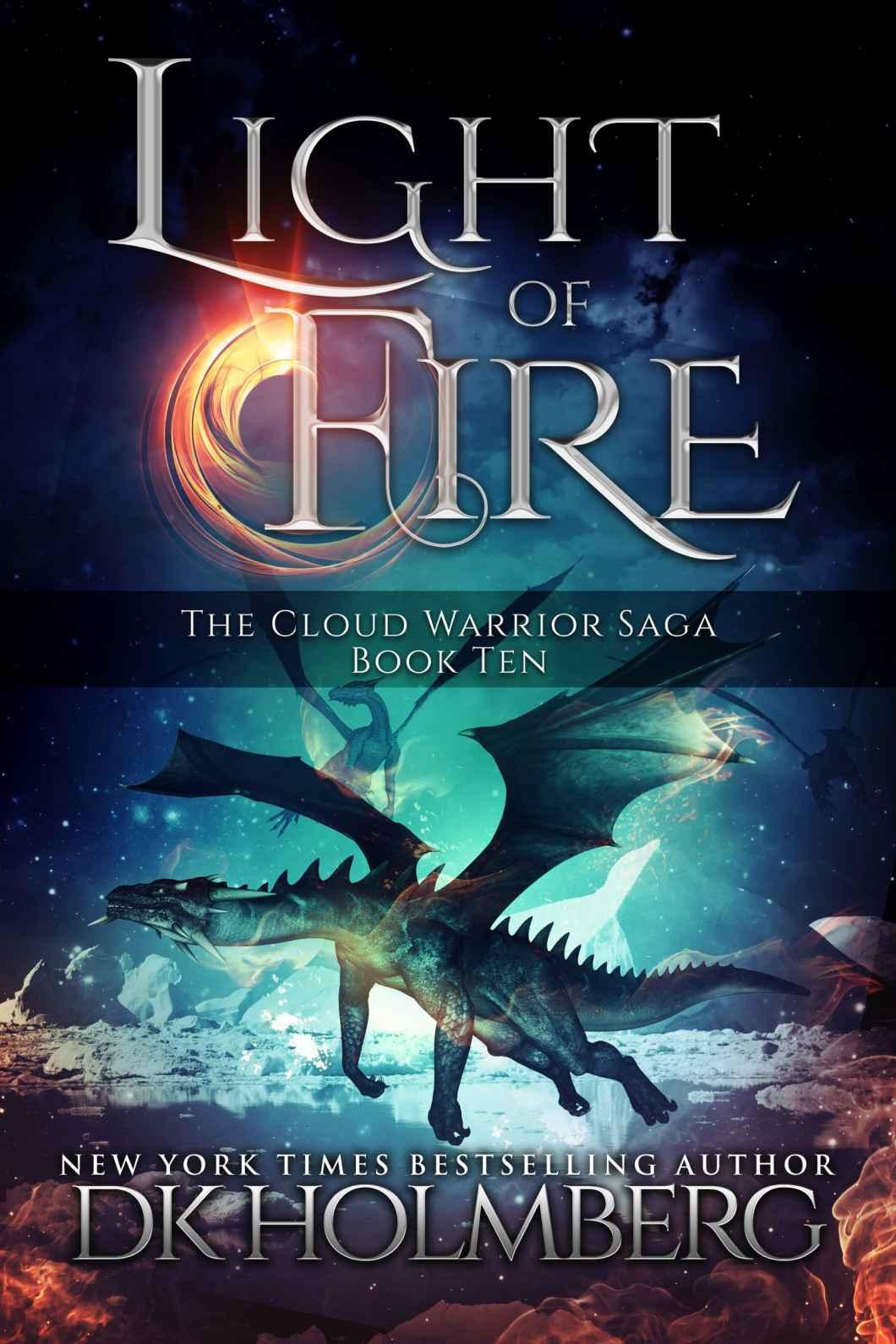 Holmberg, D K - The Cloud Warrior Saga 10 -Light of Fire