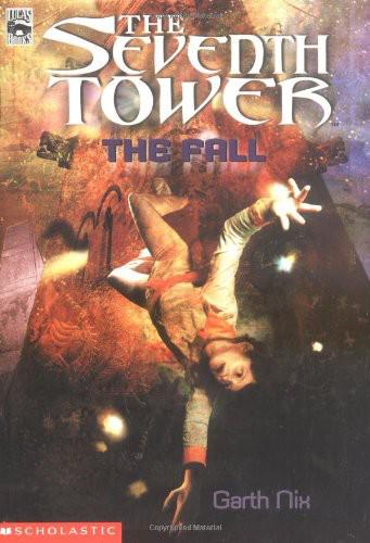 Nix, Garth - Seventh Tower 01 - The Fall