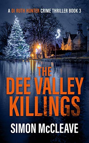 McCleave, Simon - DI Ruth Hunter 03 - The Dee Valley Killings