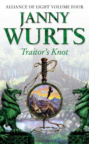 Wurts, Janny - Wars of Light and Shadow 07 - Traitor's Knot