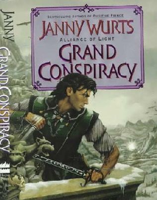 Wurts, Janny - Wars of Light and Shadow 05 - Grand Conspiracy
