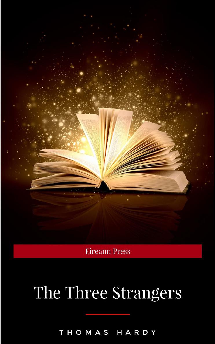 Hardy, Thomas - The Three Strangers