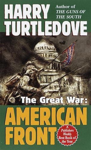 Turtledove, Harry - The Great War 01 - American Front