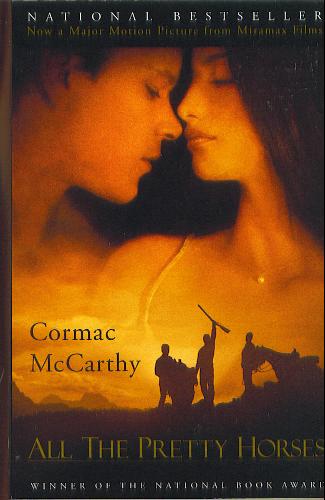 McCarthy, Cormac - All the Pretty Horses