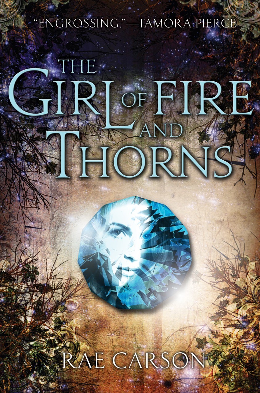 Carson, Rae - Fire and Thorn 01 - The Girl of Fire and Thorns