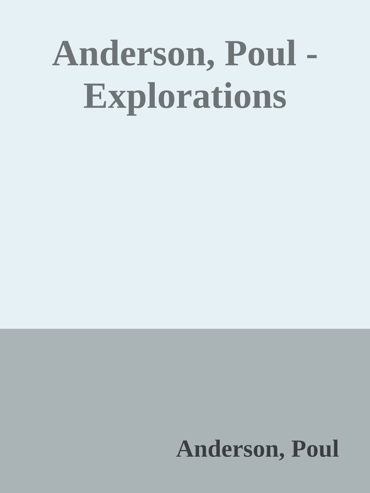 Anderson, Poul - Explorations