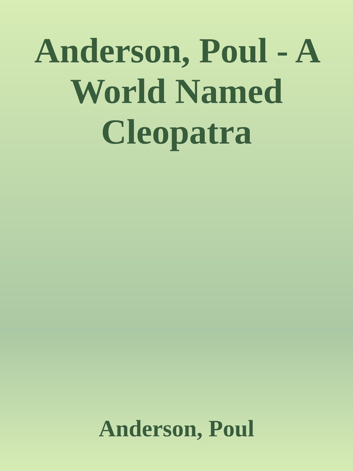Anderson, Poul - A World Named Cleopatra