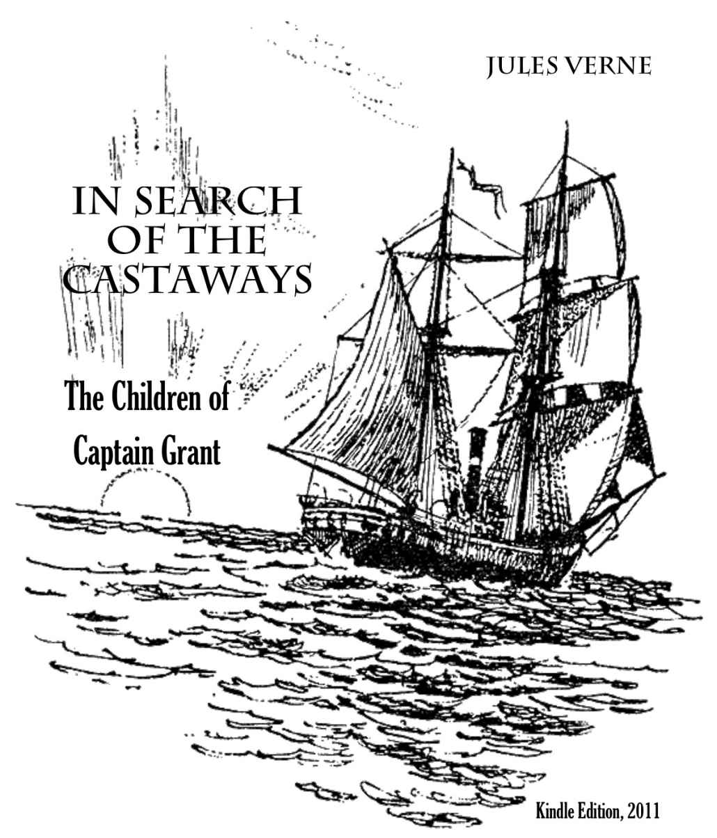 Verne, Jules - In Search of the Castaways- The Children of Captain Grant