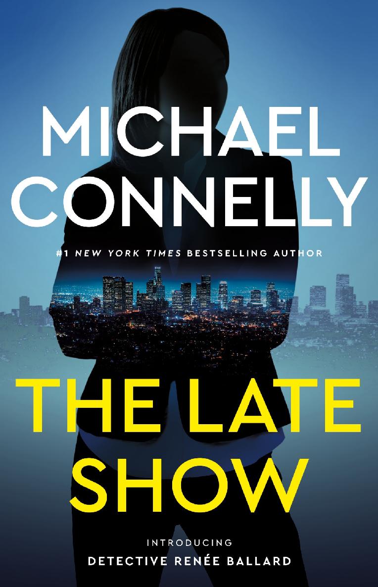 Connelly, Michael - Renee Ballard 01 - The Late Show
