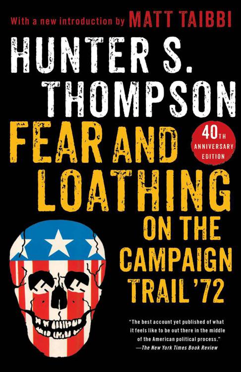 Thompson, Hunter S. - Fear and Loathing on the Campaign Trail '72