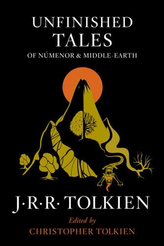 Unfinished Tales of Numenor and Middle-earth