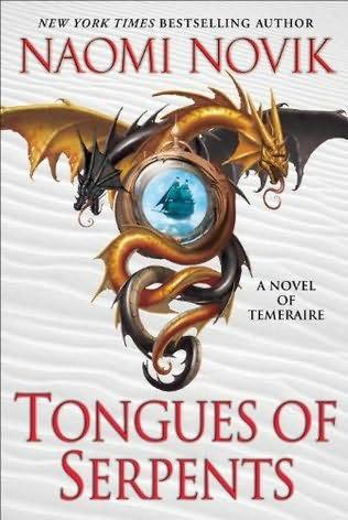Novik, Naomi - Temeraire 06 - Tongues of Serpents