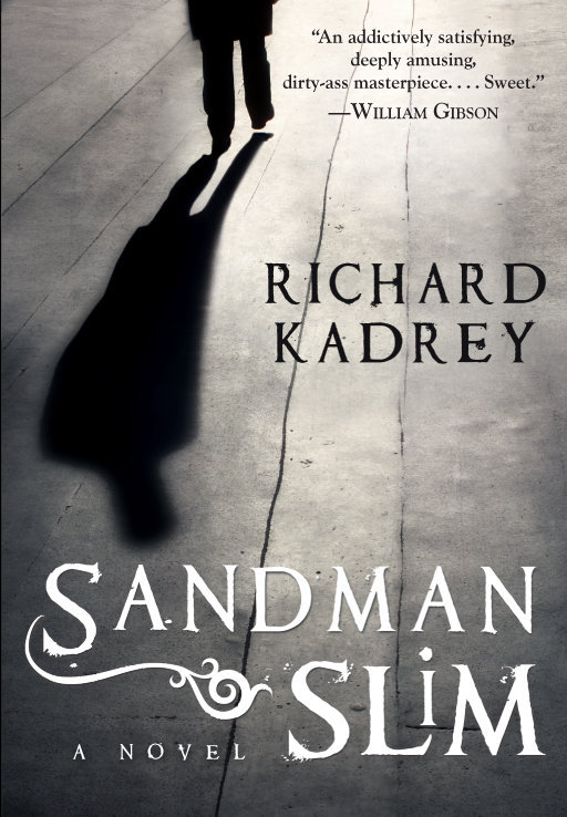 Kadrey, Richard - 01 Sandman Slim - Sandman Slim