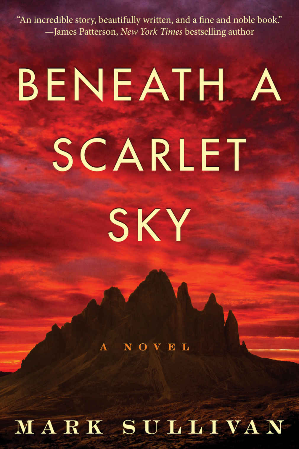 Sullivan, Mark - Beneath a Scarlet Sky: A Novel