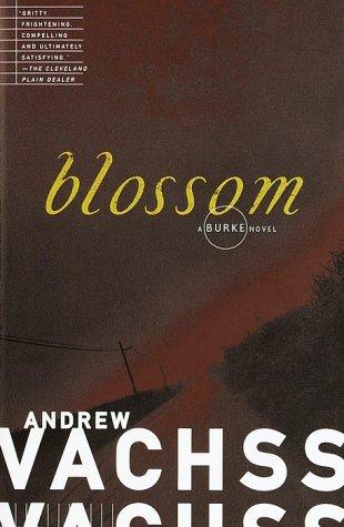 Vachss, Andrew - Blossom