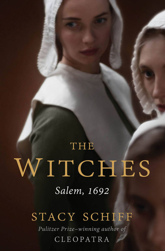 Schiff, Stacy - The Witches: Salem, 1692