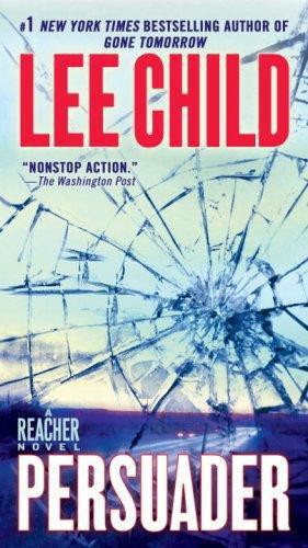Child, Lee - Persuader: A Reacher Novel