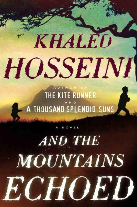 Hosseini, Khaled - And the Mountains Echoed
