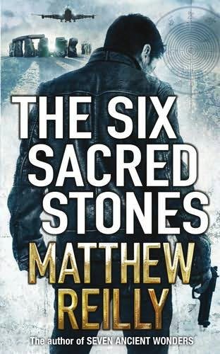 Reilly, Matthew - Jack West Jr 02 - Six Sacred Stones