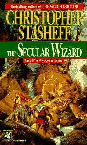 Stasheff, Christopher - Wizard in Rhyme 04 - Secular Wizard