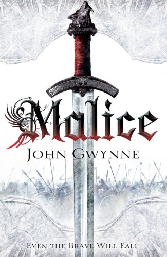Gwynne, John - The Faithful and the Fallen Book 01 - Malice