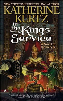 Kurtz, Katherine - Deryni Chronology 07 - In the King's Service