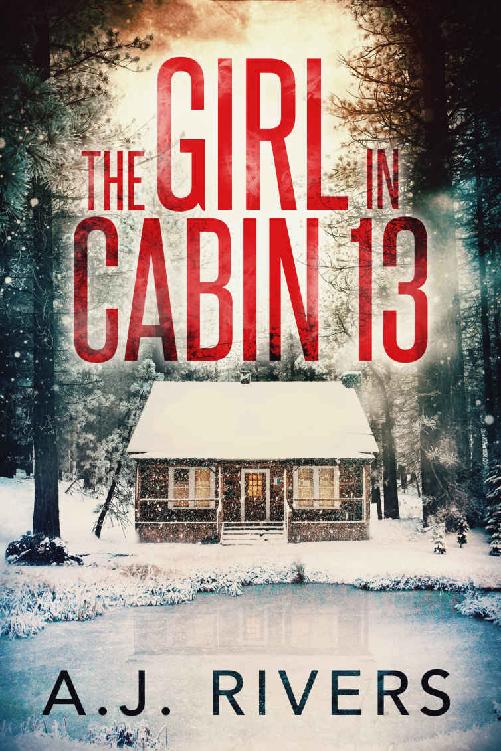 Rivers, A.J. - The Girl in Cabin 13