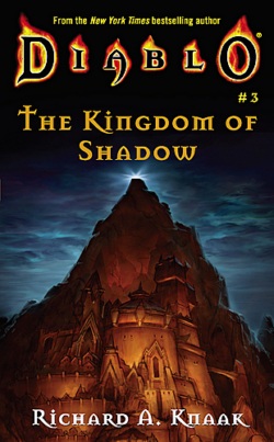 Knaak, Richard A. - Diablo 07 - Kingdom of Shadow