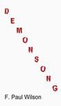 Wilson, F. Paul - Demonsong