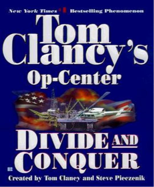 Clancy, Tom - Op Center 07 - Divide And Conquer
