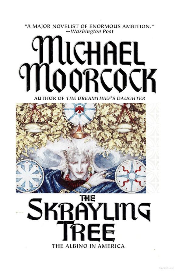 Moorcock, Michael - The Dreamquest Trilogy 02 - The Skrayling Tree