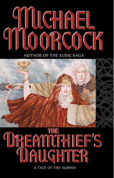 Moorcock, Michael - The Dreamquest Trilogy 01 - The Dreamthief's Daughter
